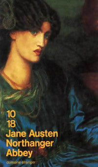 Northanger Abbey - Jane Austen -  10-18 - Livre
