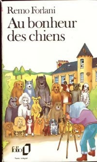 Au bonheur des chiens - Remo Forlani -  Folio - Livre