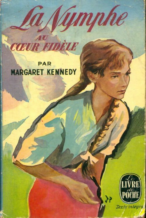 La nymphe au coeur fidèle - Margaret Kennedy -  Le Livre de Poche - Livre