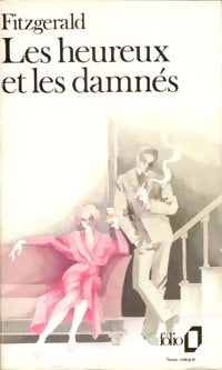 Les heureux et les damnés - Francis Scott Fitzgerald -  Folio - Livre