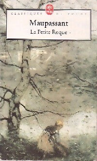 La petite roque - Guy De Maupassant -  Le Livre de Poche - Livre