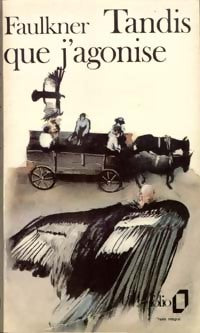 Tandis que j'agonise - William Faulkner -  Folio - Livre