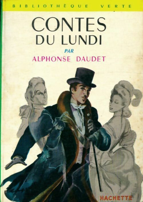 Contes du lundi - Alphonse Daudet -  Bibliothèque verte (2ème série) - Livre