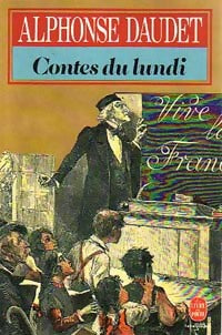 Contes du lundi - Alphonse Daudet -  Le Livre de Poche - Livre