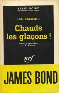 Chauds les glaçons ! - Ian Fleming -  Série Noire - Livre