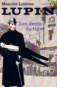 Les dents du tigre - Maurice Leblanc -  Le Livre de Poche - Livre