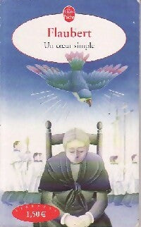 Un coeur simple / La légende de Saint Julien L'Hospitalier - Gustave Flaubert -  Le Livre de Poche - Livre