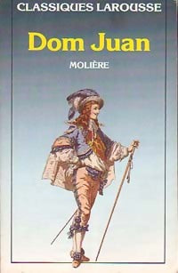 Dom Juan - Molière -  Classiques Larousse - Livre