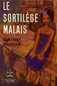 Le sortilège malais - Somerset Maugham -  Le Livre de Poche - Livre