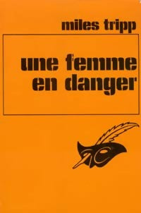 Une femme en danger - Miles Tripp -  Le Masque - Livre