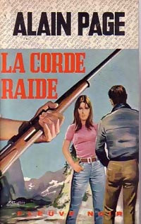 La corde raide - Alain Page -  Spécial-Police - Livre