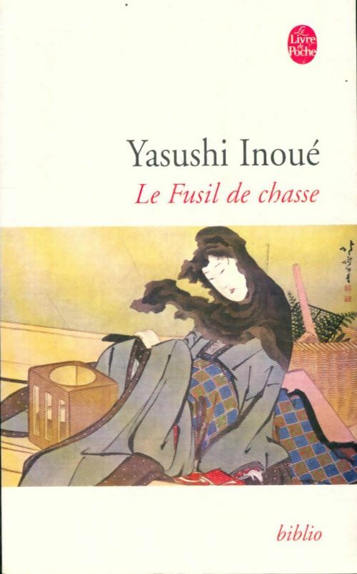 Le fusil de chasse - Yasushi Inoué -  Le Livre de Poche - Livre