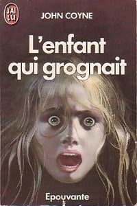 L'enfant qui grognait - John Coyne -  J'ai Lu - Livre
