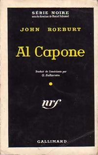 Al Capone - John Roeburt -  Série Noire - Livre