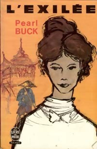 L'exilée - Pearl Buck -  Le Livre de Poche - Livre