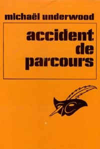 Accident de parcours - Michael Underwood -  Le Masque - Livre