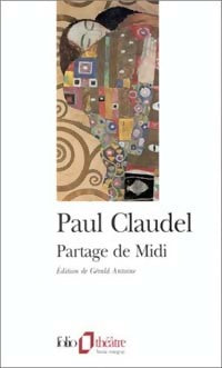 Partage de midi - Paul Claudel -  Folio Théâtre - Livre