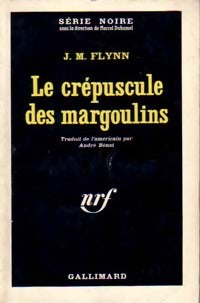 Le crépuscule des margoulins - J.M. Flynn -  Série Noire - Livre