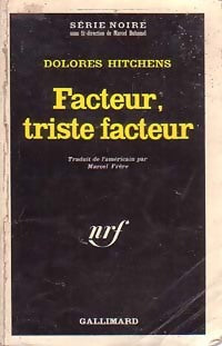 Facteur, triste facteur - Dolorès Hitchens -  Série Noire - Livre