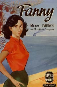 Fanny - Marcel Pagnol -  Le Livre de Poche - Livre