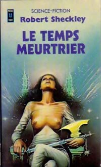 Le temps meurtrier - Robert Sheckley -  Pocket - Livre