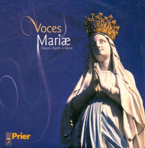 Voces mariae - Douse chants à marie - artistes divers - CD