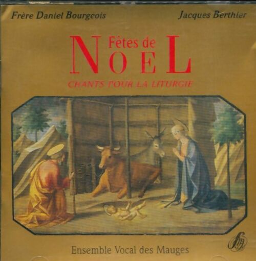 Fetes De Noel - Chants pour La Liturgie - Ensemble Vocal Des Mauges - CD