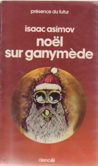 Noël sur Ganymède - Isaac Asimov -  Présence du Futur - Livre