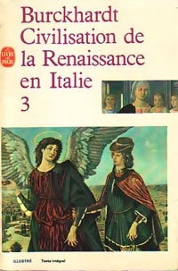 Civilisation de la renaissance en Italie Tome III - Jacob Burckhardt -  Le Livre de Poche - Livre
