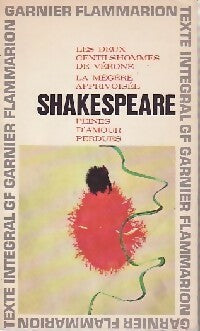 Les 2 gentilhommes de Vérone - La mégère apprivoisée - Peines d'amour perdues - William Shakespeare -  GF - Livre