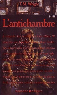 L'antichambre - T.M. Wright -  Pocket - Livre