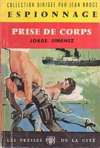 Prise de corps - Jorge Jimenez -  Espionnage - Livre