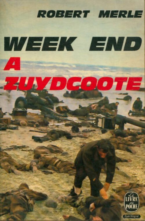 Week-end à Zuydcoote - Robert Merle -  Le Livre de Poche - Livre