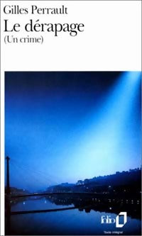 Le dérapage - Gilles Perrault -  Folio - Livre