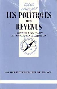 La politique des revenus - Jean-Paul Courthéoux -  Que sais-je - Livre