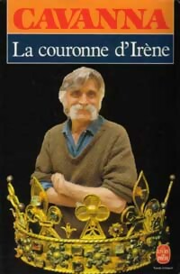 La couronne d'Irène - François Cavanna -  Le Livre de Poche - Livre