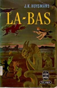 Là-bas - Joris-Karl Huysmans -  Le Livre de Poche - Livre