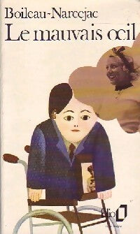 Le mauvais oeil - Thomas Narcejac ; Pierre Boileau -  Folio - Livre