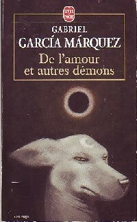 De l'amour et autres démons - Gabriel Garcìa Màrquez -  Le Livre de Poche - Livre