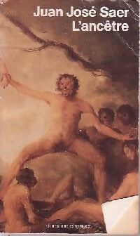 L'ancêtre - Juan José Saer -  10-18 - Livre