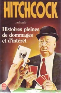 Histoires pleines de dommages et d'intérêt - Alfred Hitchcock -  Le Livre de Poche - Livre