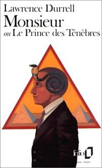 Monsieur ou le prince des ténèbres - Lawrence Durrell -  Folio - Livre