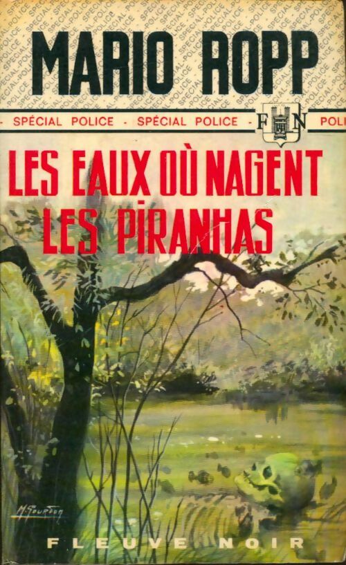 Les eaux où nagent les piranhas - Mario Ropp -  Spécial-Police - Livre