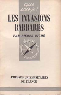 Les invasions barbares - Pierre Riché -  Que sais-je - Livre