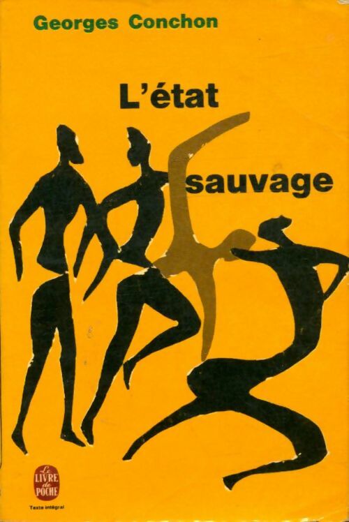 L'état sauvage - Georges Conchon -  Le Livre de Poche - Livre