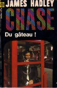 Du gâteau ! - James Hadley Chase -  Poche Noire - Livre
