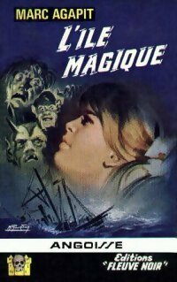 L'île magique - Marc Agapit -  Angoisse - Livre