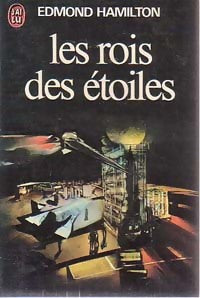 Les rois des étoiles - Edmond Hamilton -  J'ai Lu - Livre
