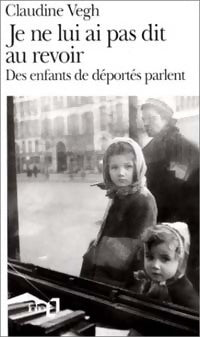 Je ne lui ai pas dit au revoir - Claudine Vegh -  Folio - Livre
