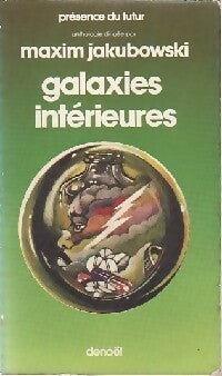 Galaxies intérieures Tome I - Maxim Jakubowski -  Présence du Futur - Livre